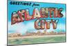 Greetings from Atlantic City, New Jersey-null-Mounted Art Print