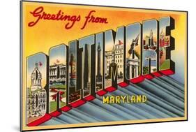 Greetings from Baltimore, Maryland-null-Mounted Art Print