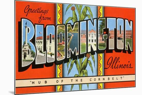 Greetings from Bloomington, Illinois-null-Mounted Art Print