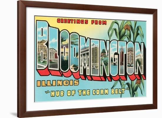 Greetings from Bloomington, Illinois-null-Framed Premium Giclee Print