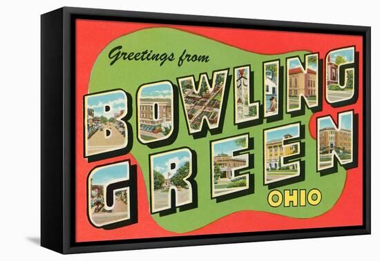 Greetings from Bowling Green, Ohio-null-Framed Stretched Canvas