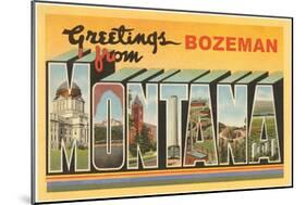 Greetings from Bozeman, Montana-null-Mounted Art Print