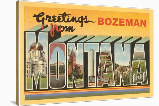 Greetings from Bozeman, Montana-null-Stretched Canvas