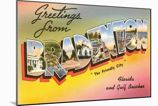 Greetings from Bradenton, Florida, and Gulf Beaches-null-Mounted Giclee Print