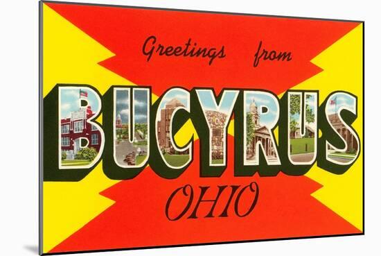 Greetings from Bucyrus, Ohio-null-Mounted Art Print