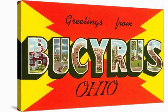 Greetings from Bucyrus, Ohio-null-Stretched Canvas