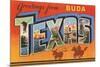 Greetings from Buda, Texas-null-Mounted Premium Giclee Print