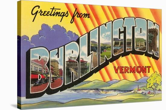 Greetings from Burlington, Vermont-null-Stretched Canvas