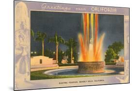 Greetings from California, Electric Fountain, Beverly Hills-null-Mounted Art Print