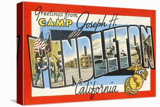 Greetings from Camp Joseph H. Pendleton, California-null-Stretched Canvas