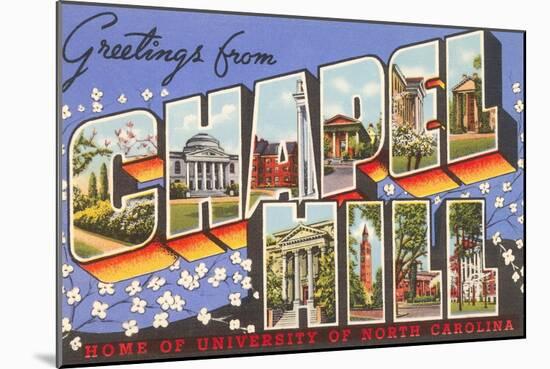 Greetings from Chapel Hill, North Carolina-null-Mounted Art Print