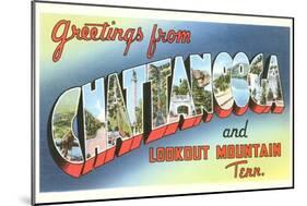 Greetings from Chattanooga, Tennessee-null-Mounted Art Print