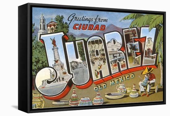 Greetings from Ciudad Juarez, Mexico-null-Framed Stretched Canvas