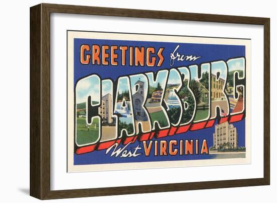 Greetings from Clarksburg, West Virginia-null-Framed Art Print