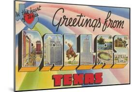 Greetings from Dallas, Texas, in the Heart of Texas-null-Mounted Giclee Print