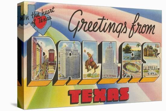 Greetings from Dallas, Texas, in the Heart of Texas-null-Stretched Canvas