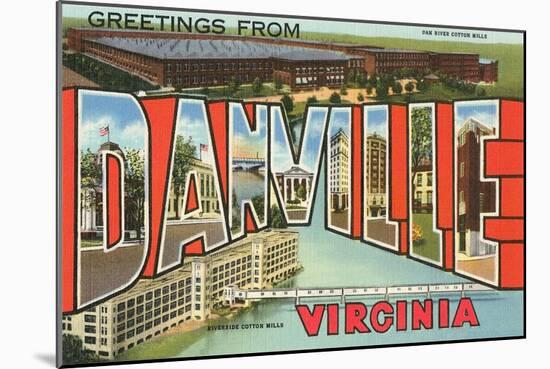 Greetings from Danville, Virginia-null-Mounted Art Print