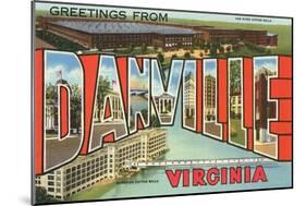 Greetings from Danville, Virginia-null-Mounted Art Print