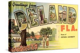 Greetings from Deland, Florida-null-Stretched Canvas