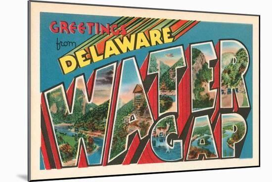 Greetings from Delaware, Water Gap, Pennsylvania-null-Mounted Art Print