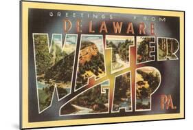 Greetings from Delaware, Water Gap, Pennsylvania-null-Mounted Art Print