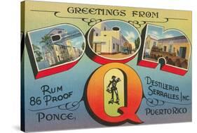 Greetings from Don Q, Ponce, Puerto Rico-null-Stretched Canvas