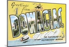 Greetings from Dowagiac, Michigan-null-Mounted Art Print