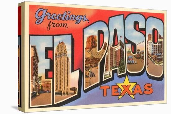 Greetings from El Paso, Texas-null-Stretched Canvas