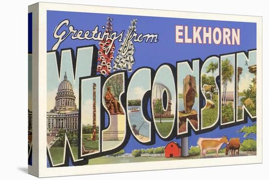 Greetings from Elkhorn, Wisconsin-null-Stretched Canvas