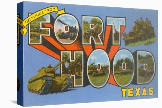 Greetings from Fort Hood, Texas-null-Stretched Canvas