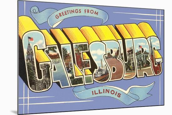 Greetings from Galesburg, Illinois-null-Mounted Premium Giclee Print