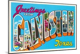 Greetings from Galveston, Texas-null-Mounted Art Print