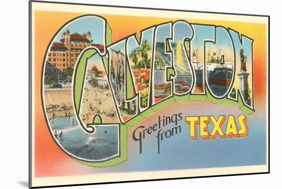 Greetings from Galveston, Texas-null-Mounted Art Print