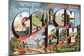 Greetings from Green Bay, Wisconsin-null-Mounted Art Print