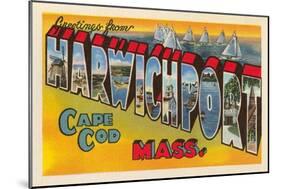Greetings from Harwichport, Mass.-null-Mounted Art Print