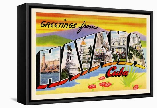 Greetings From Havana Cuba-Curt Teich & Company-Framed Stretched Canvas