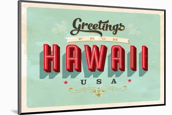 Greetings From Hawaii-null-Mounted Art Print