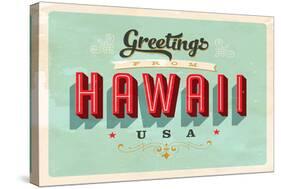 Greetings From Hawaii-null-Stretched Canvas