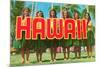 Greetings from Hawaii-null-Mounted Premium Giclee Print