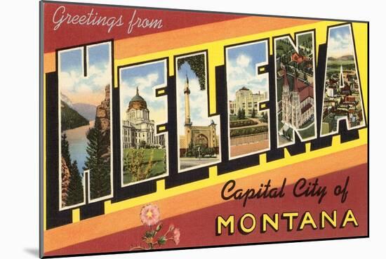 Greetings from Helena, Montana-null-Mounted Art Print