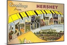 Greetings from Hershey, Pennsylvania-null-Mounted Art Print