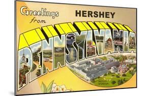 Greetings from Hershey, Pennsylvania-null-Mounted Art Print
