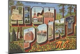 Greetings from High Point, North Carolina-null-Mounted Art Print