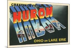 Greetings from Huron, Ohio-null-Mounted Art Print
