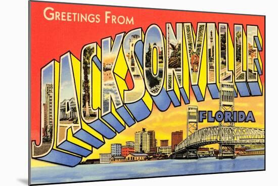 Greetings from Jacksonville, Florida-null-Mounted Art Print