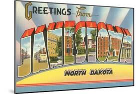 Greetings from Jamestown, North Dakota-null-Mounted Art Print