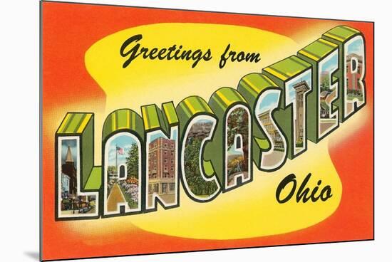 Greetings from Lancaster, Ohio-null-Mounted Art Print