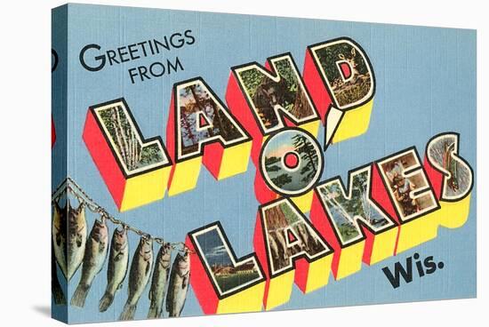 Greetings from Land O'Lakes, Wisconsin-null-Stretched Canvas