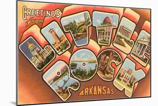 Greetings from Little Rock, Arkansas-null-Mounted Art Print