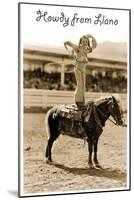 Greetings from Llano, Texas, Girl on Pony-null-Mounted Art Print
